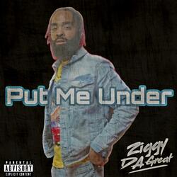 Put Me Under
