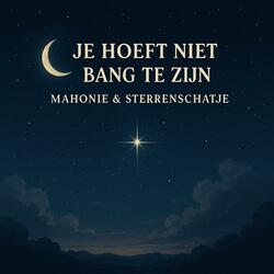 Je Hoeft Niet Bang Te Zijn