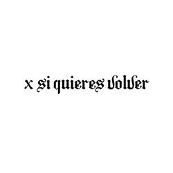 X SI QUIERES VOLVER