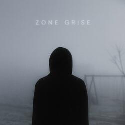 ZONE GRISE
