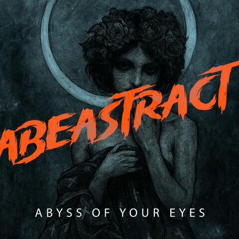 The Abyss of Your Eyes