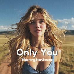 Only You