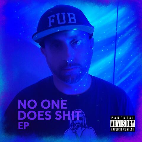 No One Does Shit EP