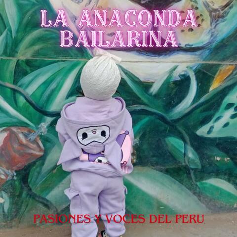 LA ANACONDA BAILARINA