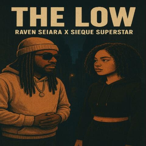 The Low (feat. Sie'Que Superstar)