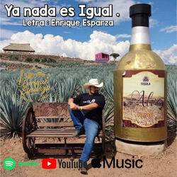 Ya nada es igual. Apozol Music. Enrique Esparza compositor..