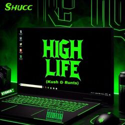High life (kush & runts)