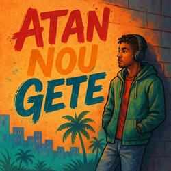Atan Nou Gete