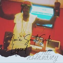 Im'a SouthSide Legend