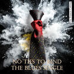 No Ties to bind (The Lady sings the Blues Mix)