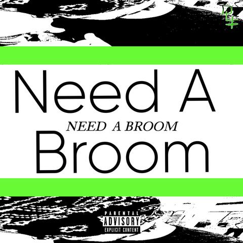 Need A Broom