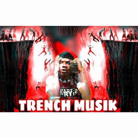 Trench Musik 2