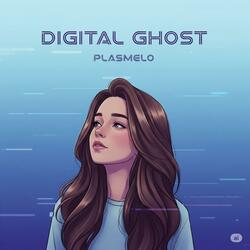 Digital Ghost (Uplifting Version)