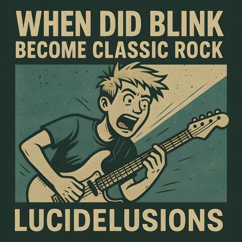 When Did Blink Become Classic Rock
