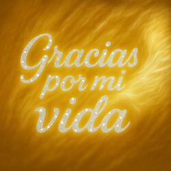 Gracias por mi vida