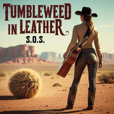 Tumbleweed in Leather