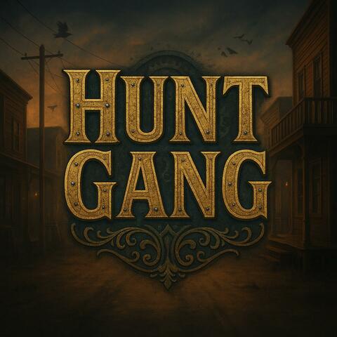 Additional Hunt Gang