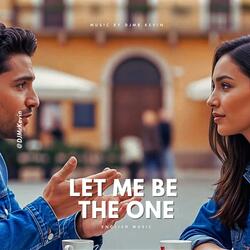 Let Me Be The One