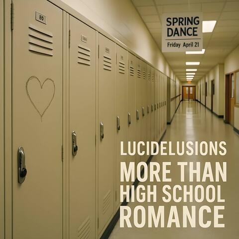 More Than High School Romance