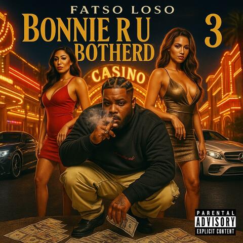 Bonnie R U Bothered 3