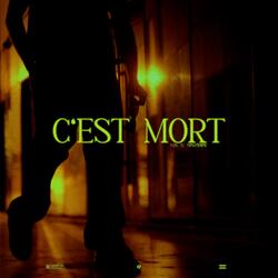 C'EST MORT
