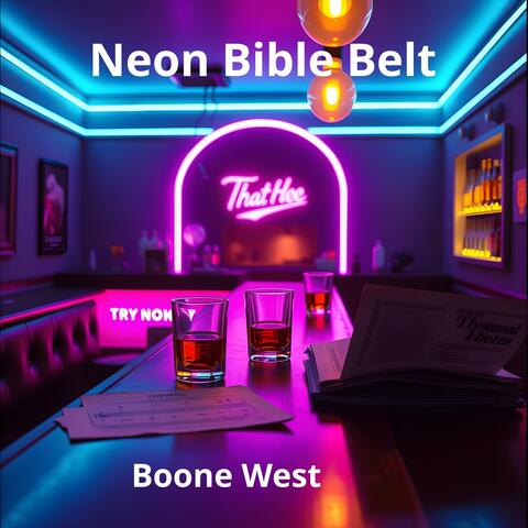 Neon Bible Belt