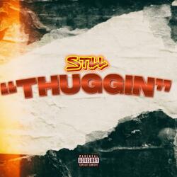 Still thuggin