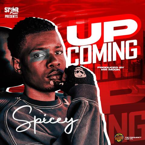 Up-Coming (feat. Spicey)