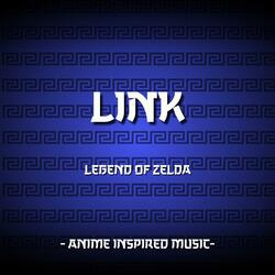 Link | Anime Inspired Music | The Leyend of Zelda