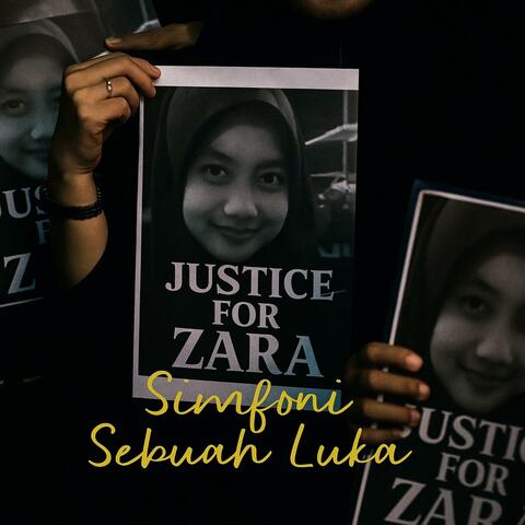 Justice for Zara : Simfoni sebuah luka