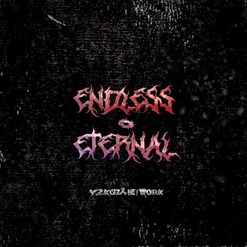 ENDLESS//ETERNAL