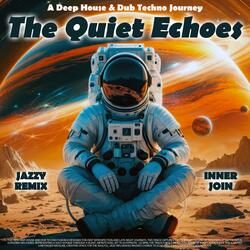 The Quiet Echoes (Funkified Version)