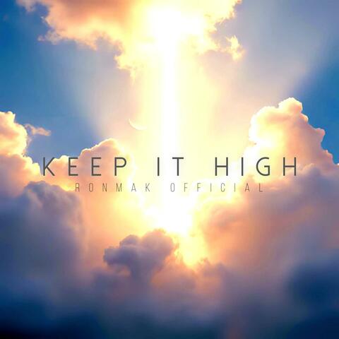 Keep It High