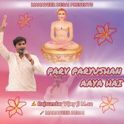 PARV PARYUSHAN AAYA HAI