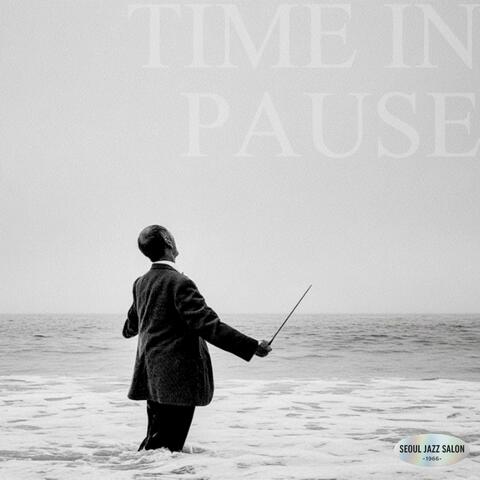 Time in Pause