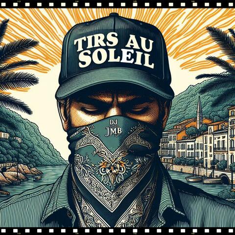 Tirs au soleil