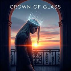 Crown Of Glass