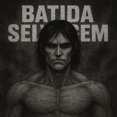 BATIDA SELVAGEM