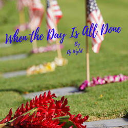 When The Day Is All Done