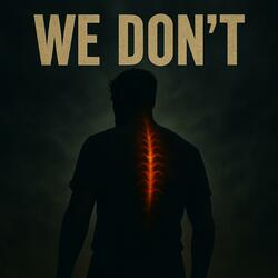 We Don't