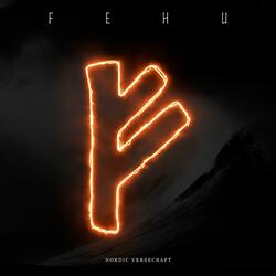 Fehu (ᚠ) – Flame of Wealth
