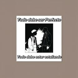 Todo Debe Ser Perfecto (Official Audio)