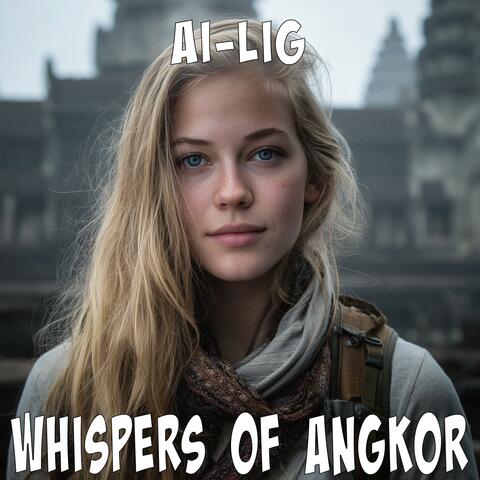 Whispers Of Angkor