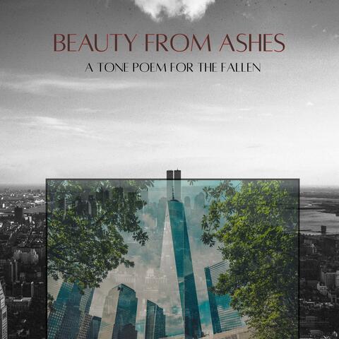 Beauty From Ashes: I. Tone Poem For The Fallen (KMO 166)
