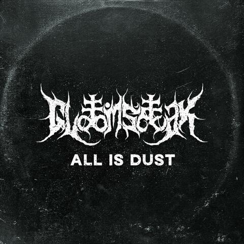 All Is Dust