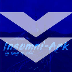 Insomni-ark (Slowed down + Reverb Version)