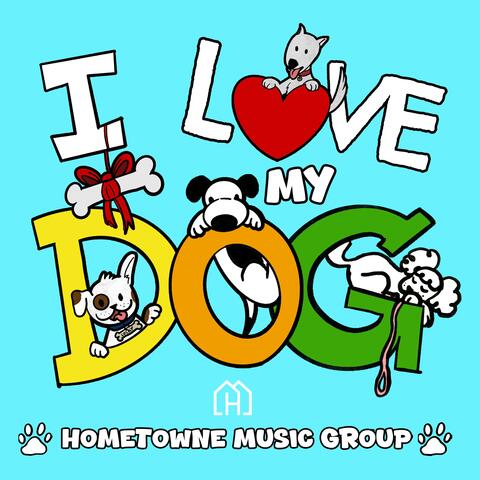 I Love My Dog