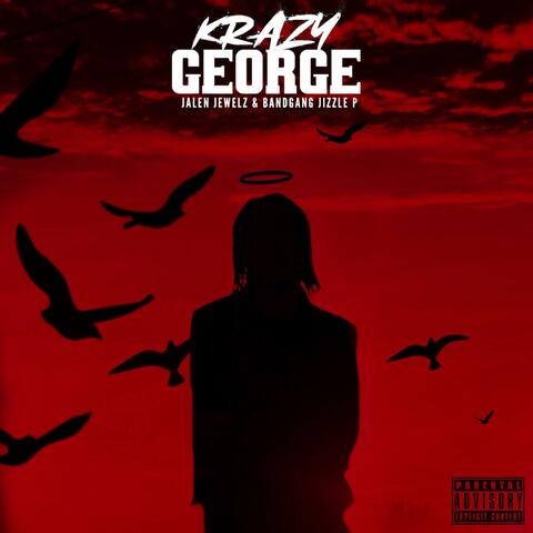 Krazy George (feat. Bandgang Jizzle P)