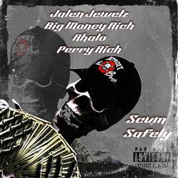 Scvm Safely (feat. Big Money Rich, Rhalo & Perry Rich)