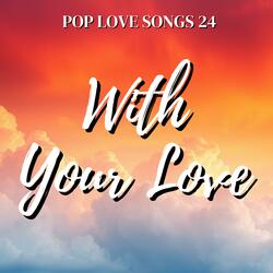With Your Love
